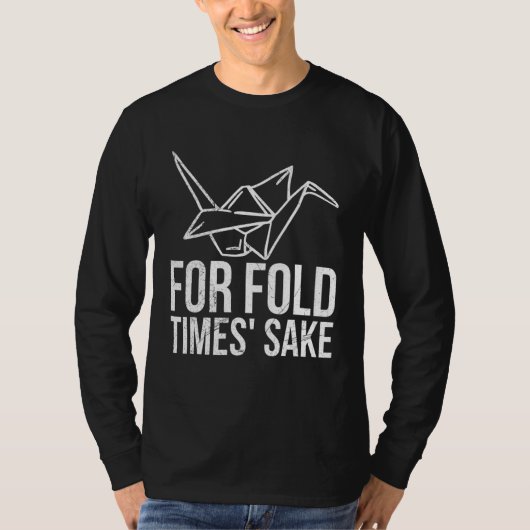 Pun voor een Origami Master T-shirt (Voorkant)