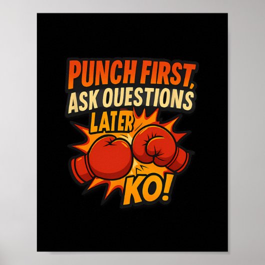 Punch eerst vragen stellen later Ko Boxing Art Poster (Voorkant)