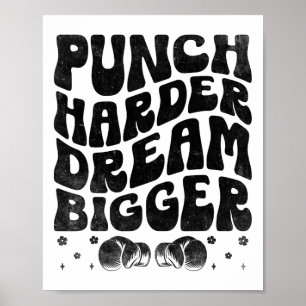 Punch Harder Dream Grotere Boxer Sportkracht Gy Poster