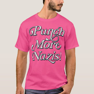 Punch Meer Nazi's Retro Style Typografie Design 2 T-shirt