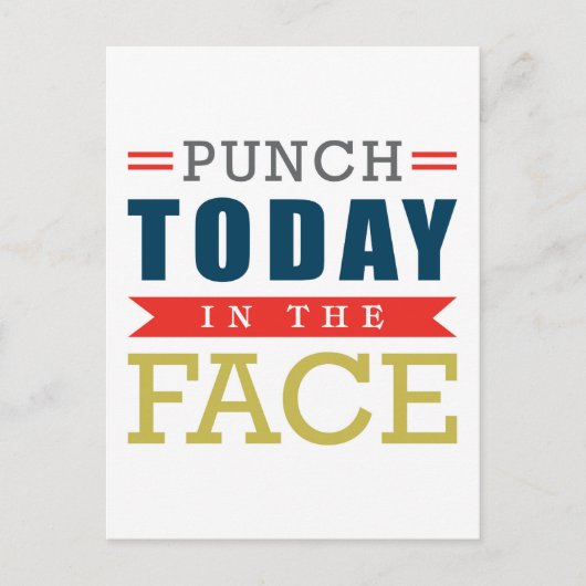 Punch Today in Face Funny Typografie Briefkaart (Voorkant)