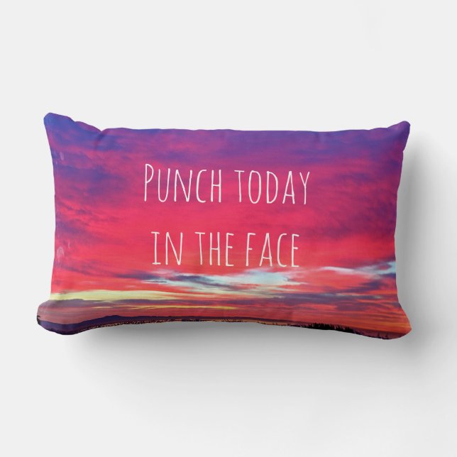 Punch Vandaag in gezicht Quote Hot Pink Sunset Fot Kussen (Voorkant)