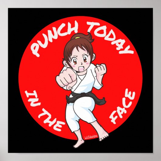 PUNCH VANDAAG IN HET GEZICHT inspirerend cadeauide Poster (Voorkant)