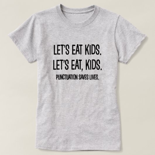 Punctuatie bewaart Lives Grammar Funny T-Shirt (Design voorkant)