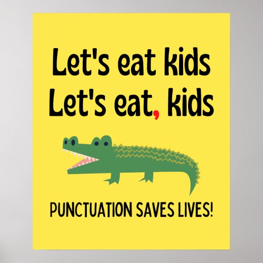 Punctuatie redt levens - laten we Kinder eten Poster (Voorkant)