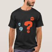 Punctuation Grammar Teacher Design Wait What T-shirt (Voorkant)