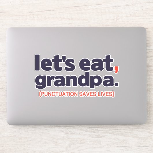 Punctuation saves lives sticker (Computer)