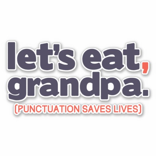 Punctuation saves lives sticker (Voorkant)