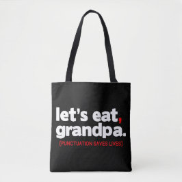 Punctuation saves lives tote bag