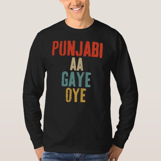 PUNJABI AA GAYE OYE funny T-shirt (Voorkant)