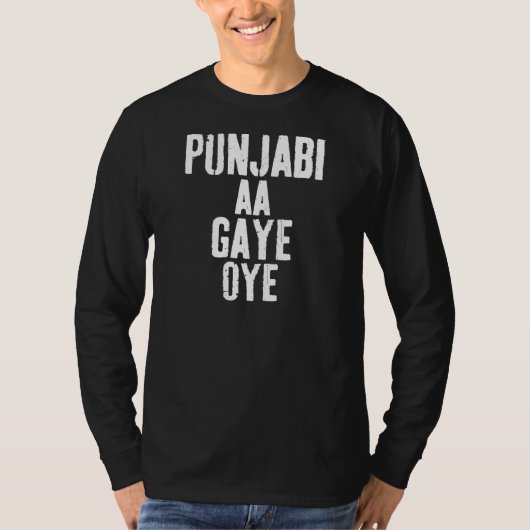 PUNJABI AA GAYE OYE funny T-shirt (Voorkant)