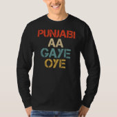 PUNJABI AA GAYE OYE funny T-shirt (Voorkant)