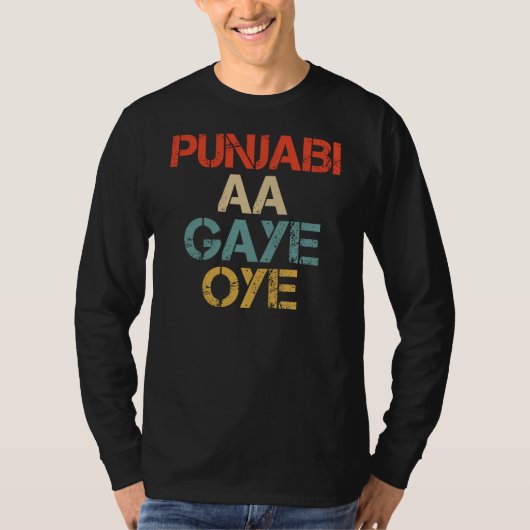 PUNJABI AA GAYE OYE funny T-shirt (Voorkant)