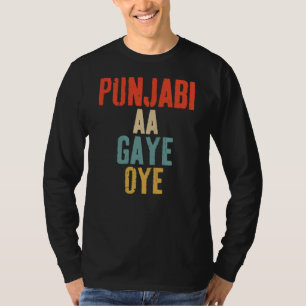 PUNJABI AA GAYE OYE grappig T-shirt