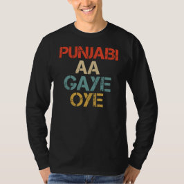 PUNJABI AA GAYE OYE grappig T-shirt
