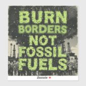 Punk Ecologie Flyer - 'Verbrand grenzen, niet foss Sticker (Vel)