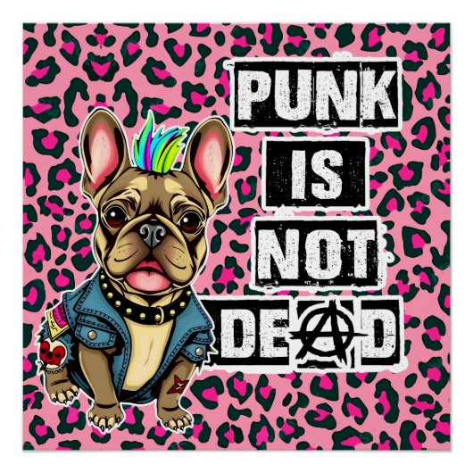 Punk is not dead Frenchie editie Perfect Poster (Voorkant)