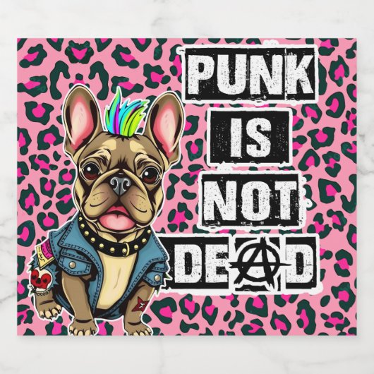 Punk is not dead Frenchie editie Sparkling Wijnetiket (Enkel label)
