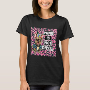 Punk is not dead Frenchie editie T-shirt