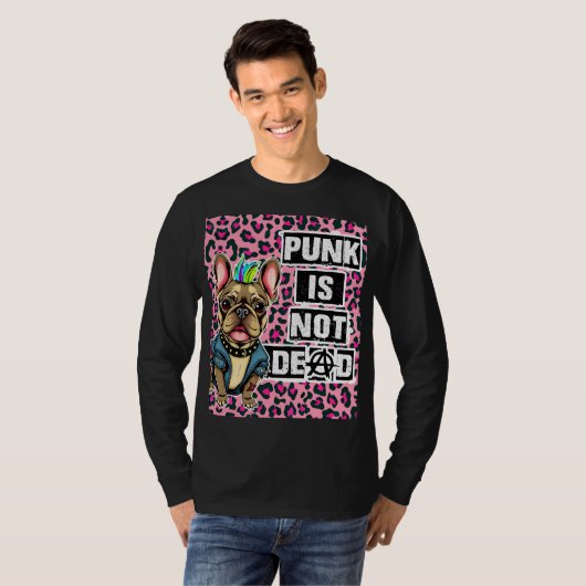 Punk is not dead Frenchie editie T-shirt (Voorkant volledig)