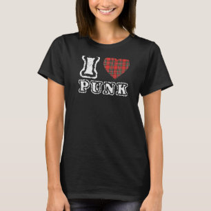 Punk Rock I Love Punk Punker Rocker 80s 90s Play T-shirt