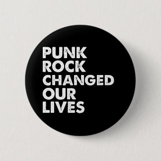 Punk Rock veranderde onze levens Ronde Button 5,7 Cm