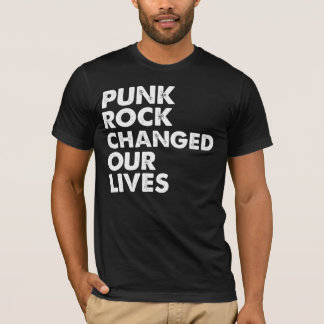 Punk Rock veranderde onze levens T-shirt