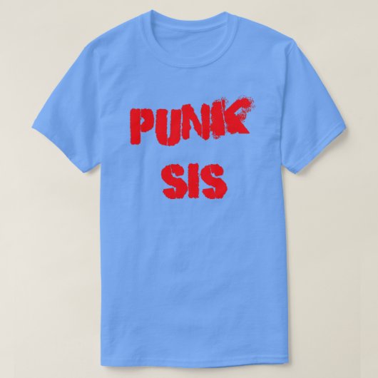 PUNK SIS T-SHIRT (Design voorkant)