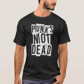 Punk's niet dode  Punk rock is niet de de T-shirt (Voorkant)