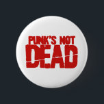 Punks niet dood ronde button 5,7 cm<br><div class="desc"></div>
