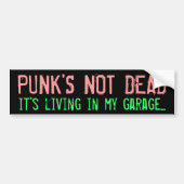 "Punk's not Dead"-Bumpersticker Bumpersticker (Voorkant)