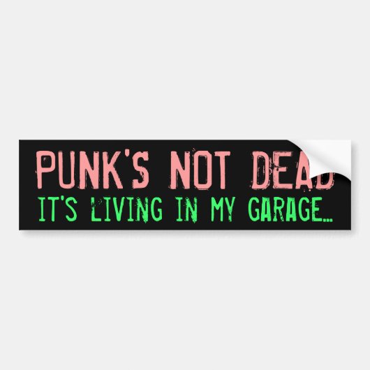 "Punk's not Dead"-Bumpersticker Bumpersticker (Voorkant)