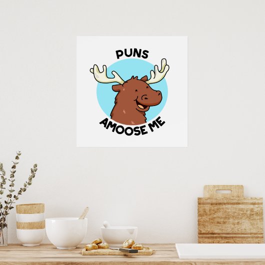 Puns Amoose me Funny Moose Pun Poster (Keuken)