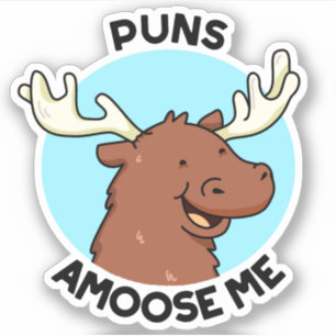 Puns Amoose me Funny Moose Pun Sticker