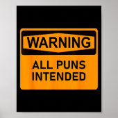 Puns Are Intended Funny Warning Sign Sarcastic Hum Poster (Voorkant)