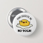 Puns Egg-cite Me No Yolk Funny Egg Pun Ronde Button 5,7 Cm (Voorkant /achterkant)
