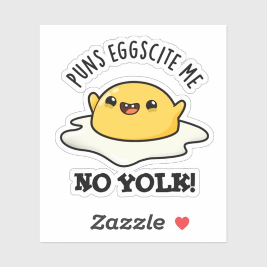 Puns Eggcite No Yolk Funny Egg Pun Sticker (Vel)