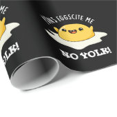 Puns Ei-scite Me Geen dooier Grappige Ei Pun Cadeaupapier (Rol Hoek)