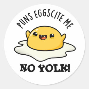 Puns Ei-scite Me Geen dooier Grappige Ei Pun Ronde Sticker