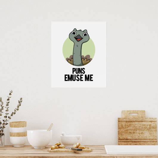 Puns Emuse me Funny Emu Pun Poster (Keuken)
