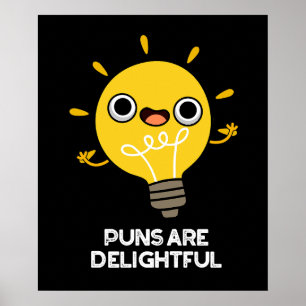 Puns is heerlijk Funny Bulb Pun Dark BG Poster