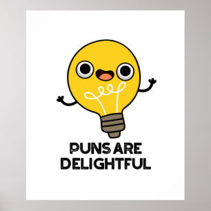 Puns is heerlijk Funny Bulb Pun Poster
