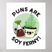 Puns is Soy Ferny Funny Soy Sauce Plant Pun Poster (Voorkant)