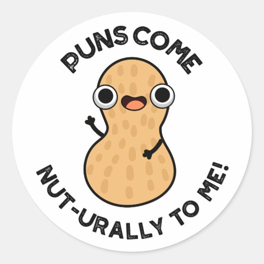Puns komen van nature voor me grappige nonsens ronde sticker (Voorkant)