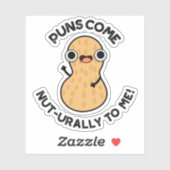 Puns komen van nature voor me grappige nonsens sticker (Vel)