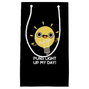 Puns Light Up My Day Grappige gloeilamp Pun Dark B Klein Cadeauzakje