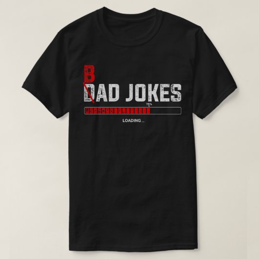 Puns Loading Dad Jokes Bad Joke Punny T-shirt (Design voorkant)