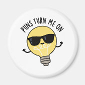 Puns zet me op Funny Light Bulb Magneet (Voorkant)