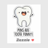 Puns zijn een grappige tand grappige tandheelkundi sticker (Vel)
