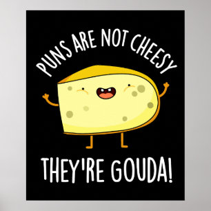 Puns zijn niet kaap, de Gouda Pun Dark BG Poster